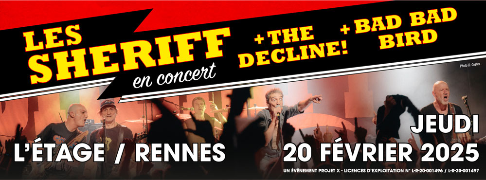 Les Sheriff + The Decline! + Bad Bad Bird - L'Etage Rennes - 20/02/2025